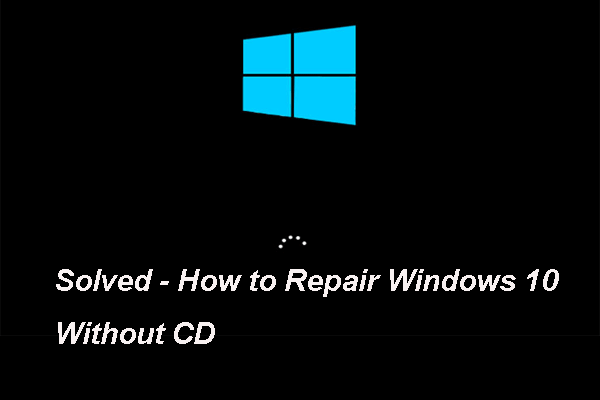 How To Repair Windows 10 Without CD