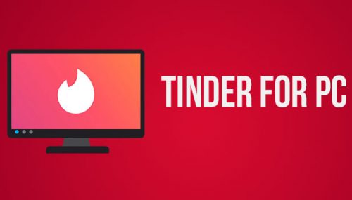 How To Use Tinder For PC